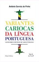 Variantes Cariocas  da Língua Portuguesa Vol I