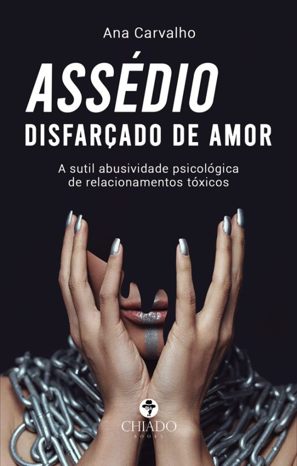 Assédio disfarçado de amor: A sutil abusividade psicológica de relacionamentos tóxicos