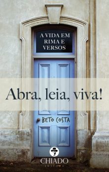 Abra, Leia, Viva! A Vida em Rima e Versos