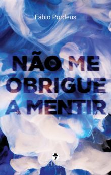 Não me obrigue a mentir