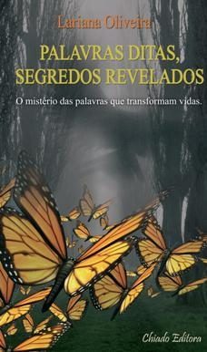 Palavras Ditas, Segredos Revelados