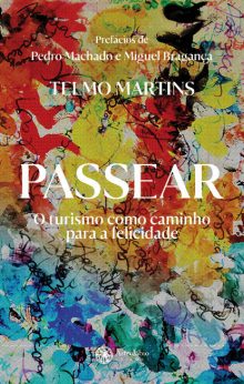 Passear – O turismo como caminho para a felicidade