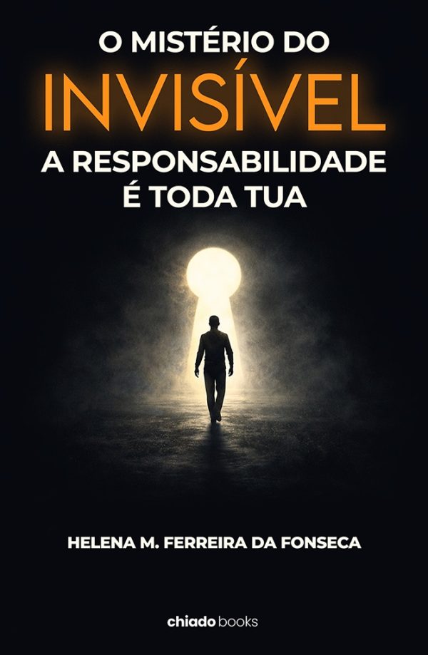 O Mistério do Invisível - A Responsabilidade é Toda Tua