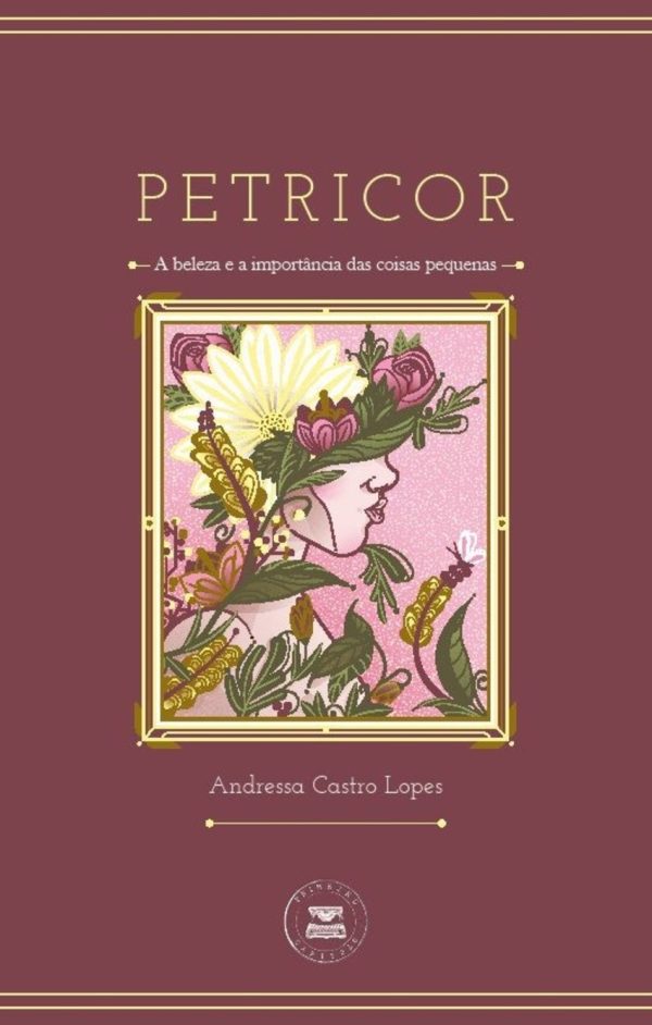 Petricor - A beleza e importância das coisas pequenas