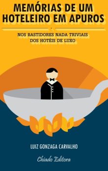 Memórias de um hoteleiro em apuros