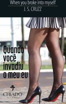 Quando você invadiu o meu eu