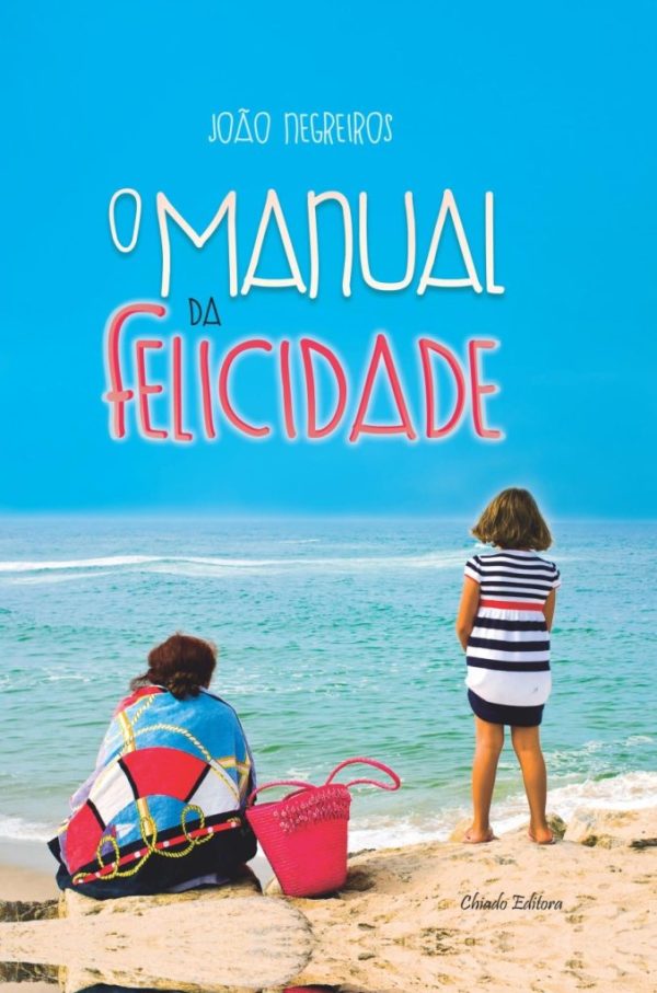 O Manual da Felicidade