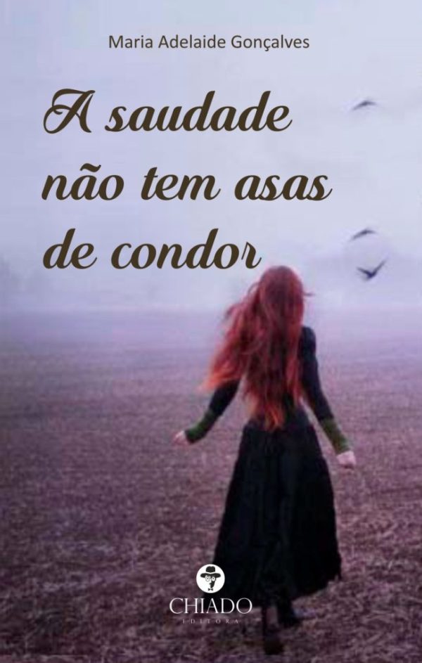 A saudade não tem asas de condor