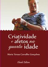 Criatividade e Afetos na Quarta Idade