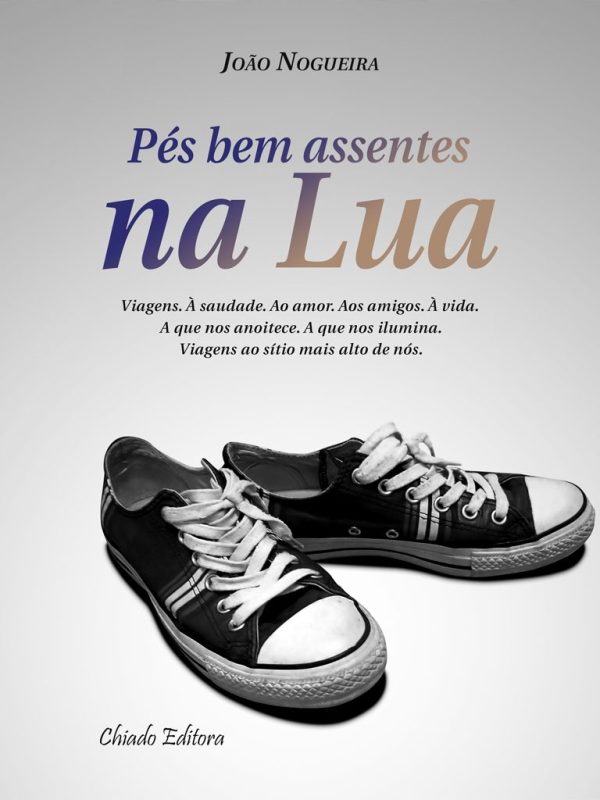 Pés Bem Assentes na Lua