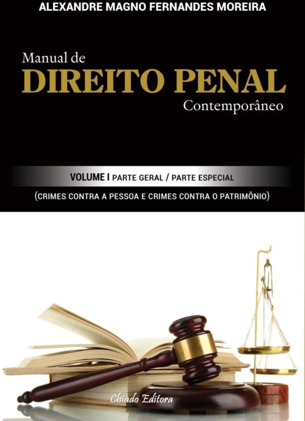 Manual de Direito Penal Contemporâneo - Volume I