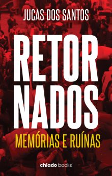 Retornados: Memórias e Ruínas