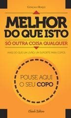 Melhor do que Isto só Outra Coisa Qualquer