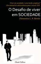 O Desafio de Viver em Sociedade