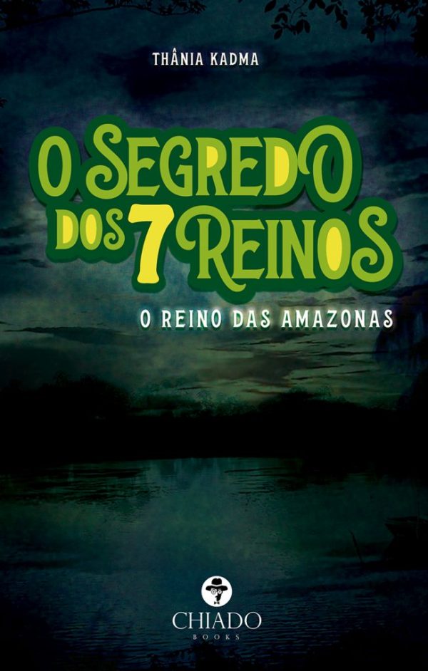 O segredo dos 7 reinos: O REINO DAS AMAZONAS