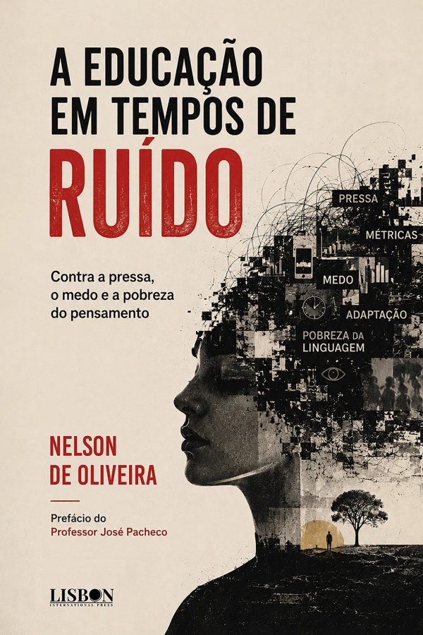A Educação em Tempos de Ruído, Contra a pressa, o medo e a pobreza do pensamento