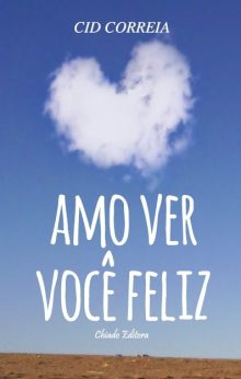 Amo Ver Você feliz