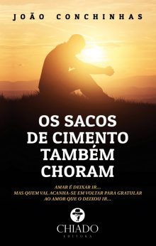 Os Sacos de Cimento Também Choram