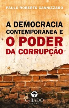 A Democracia Contemporânea e o Poder da Corrupção