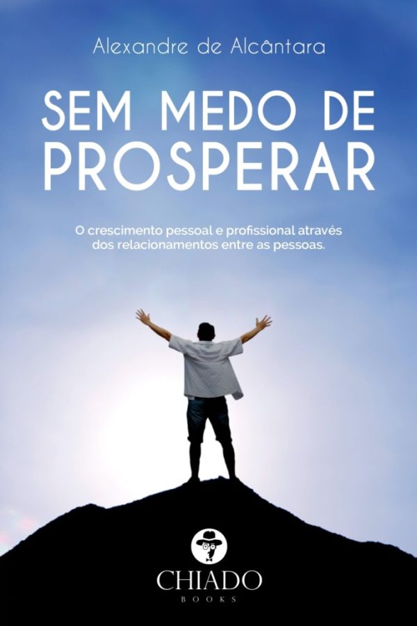 Sem medo de prosperar