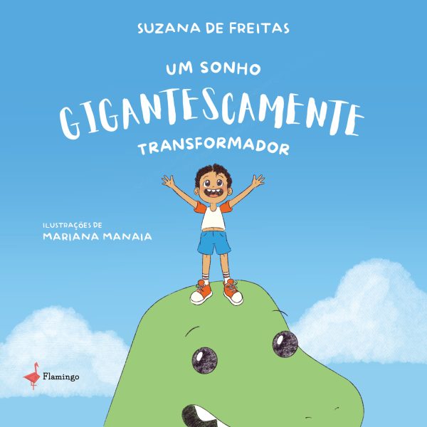 Um sonho gigantescamente transformador