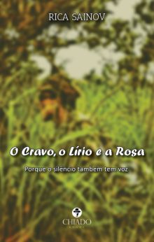 O Cravo, o Lírio e a Rosa