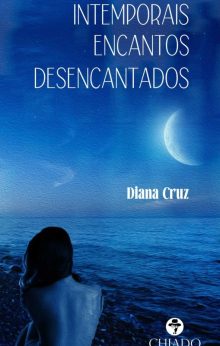 Intemporais Encantos Desencantados