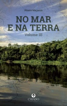 No Mar e na Terra, Vol. III