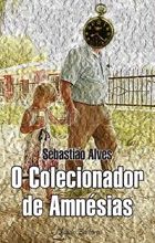 O Colecionador de Amnésias