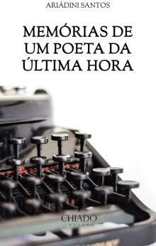 Memórias de um poeta da última hora