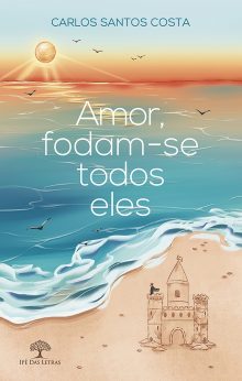 Amor, fodam-se todos eles