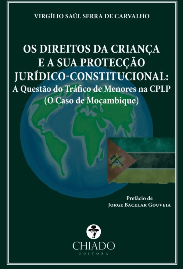 Os Direitos da Criança e a sua Protecção Jurídico-Constitucional