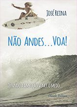 Não Andes... Voa!
