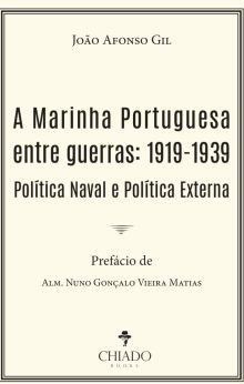 A Marinha Portuguesa entre Guerras: 1919-1939, Política Naval e Política Externa