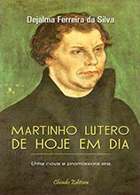 Martinho Lutero de Hoje em Dia