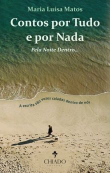 Contos por Tudo e por Nada.  Pela Noite Dentro...