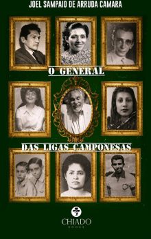 O general das ligas camponesas - Vivendo uma cultura de guerra