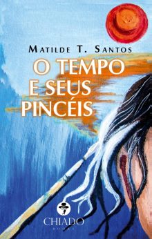 O tempo e seus pincéis