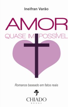 Amor quase impossível