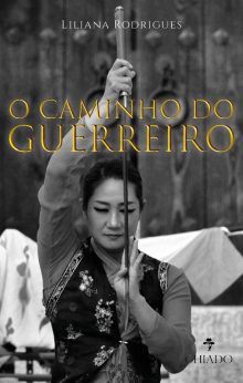 O caminho do guerreiro