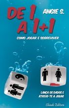 De 1 a 1+1 - Como jogar e sobreviver