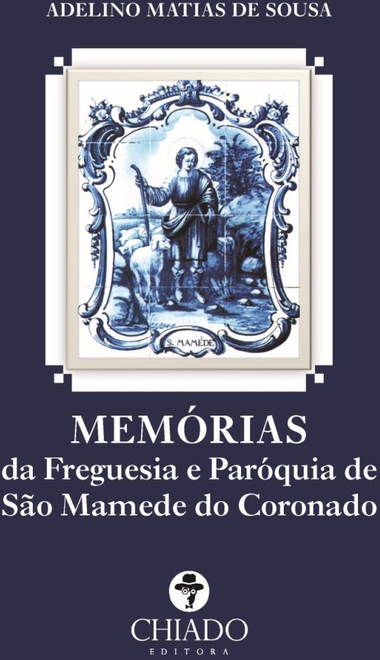 Memórias da Freguesia e Paróquia de São Mamede do Coronado