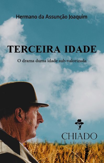 TERCEIRA IDADE - o drama duma idade sub-valorizada