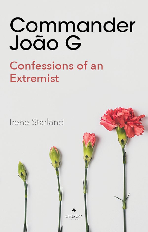 Commander João G - Confessions of an Extremist