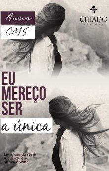 Eu Mereço Ser a Única