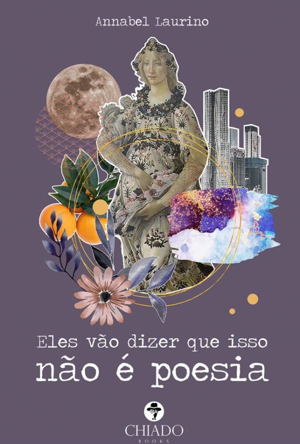 Eles vão dizer que isso não é poesia