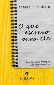 O que escrevo para ele