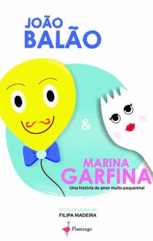 João Balão & Marina Garfina - Uma história de amor muito pequenina