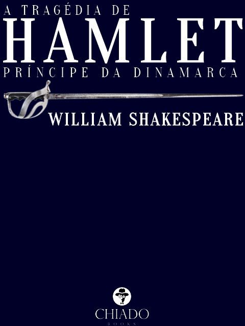 A tragédia de Hamlet, príncipe da Dinamarca