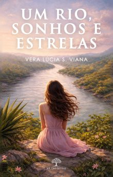 Um rio, sonhos e estrelas